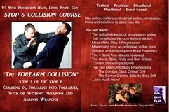 Stop 6 Collision Course: Stop 3 The Forearm Collision!