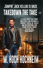 Book -Takedown The Take, A Jumpin' Jack Kellog Police thriller by Hock Hochheim