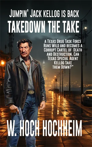 Book -Takedown The Take, A Jumpin' Jack Kellog Police thriller by Hock Hochheim