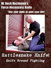 Knife 9 - Knife Ground Fighting - Rattlesnake Knife!