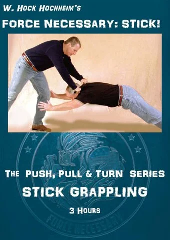 Stick 04- Stick Grappling - The Push, Pull and Turn Series Take Downs